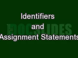 Identifiers and Assignment Statements