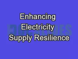 Enhancing Electricity Supply Resilience