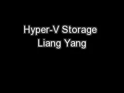 Hyper-V Storage Liang Yang