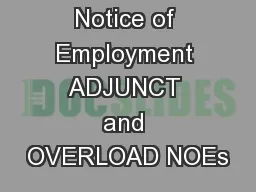 Notice of Employment ADJUNCT and OVERLOAD NOEs