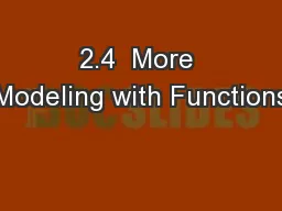 2.4  More Modeling with Functions