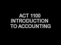 ACT 1100 INTRODUCTION TO ACCOUNTING