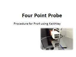 Four Point Probe Procedure for Pro4 using Keithley
