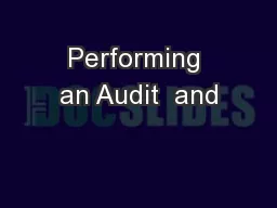 Performing an Audit  and