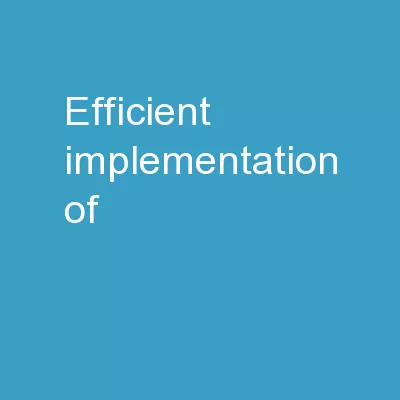Efficient Implementation of