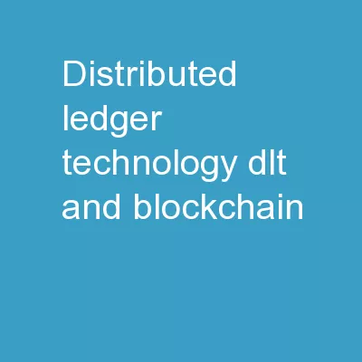 Distributed Ledger Technology (DLT) and Blockchain