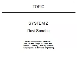 TOPIC SYSTEM Z Ravi  Sandhu