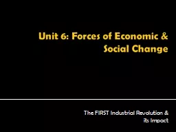 Unit 6: Forces of Economic & Social Change