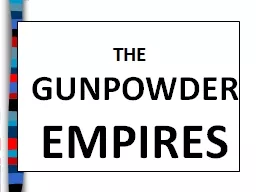 THE  GUNPOWDER   EMPIRES