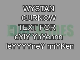 WYSTAN CURNOW TEXT FOR   eYlY YnYennn leYYYYneY nnYKen