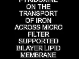 EFFECT OF PYRIDOXINE ON THE TRANSPORT OF IRON ACROSS MICRO FILTER SUPPORTED BILAYER LIPID