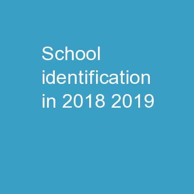 School Identification in 2018-2019: