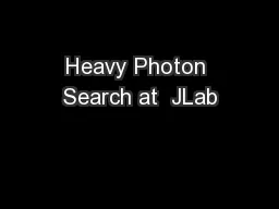 Heavy Photon Search at  JLab
