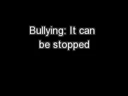 Bullying: It can be stopped