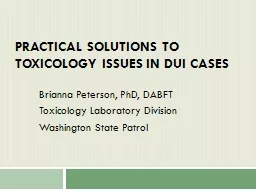 Practical Solutions to Toxicology Issues in DUI Cases
