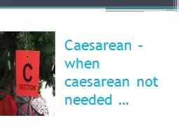 Caesarean  –when  caesarean
