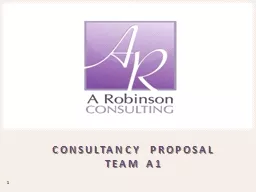 CONSULTANCY PROPOSAL TEAM A1