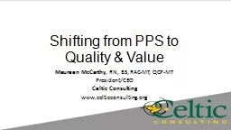 Shifting from PPS to Quality & Value