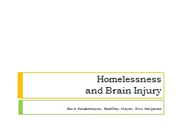 Homelessness  and Brain Injury