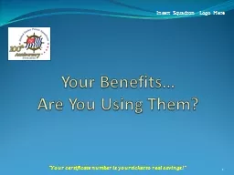 Your Benefits …   Are You Using Them?