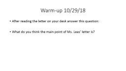 Warm-up 10/29/18 After reading the letter on your desk answer this question: