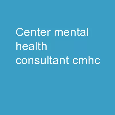 Center Mental Health Consultant (CMHC)
