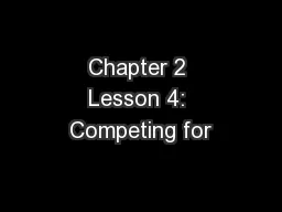 Chapter 2 Lesson 4: Competing for