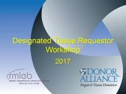 Designated Tissue Requestor Workshop