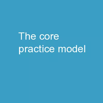 The Core Practice Model: