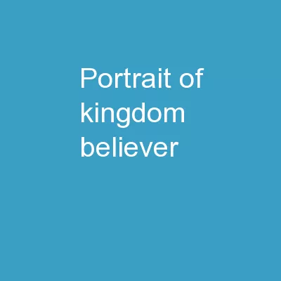 Portrait of Kingdom Believer