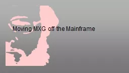 Moving MXG off the Mainframe