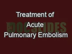 Treatment of Acute Pulmonary Embolism