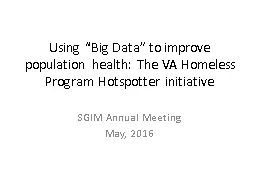 Using “Big Data” to improve population health: The VA Homeless Program