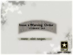 Issue a Warning Order 071-326-5503 (SL2)