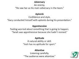 Adversary An enemy. “He saw her as his main adversary in the team.”