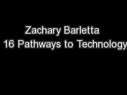 Zachary Barletta  16 Pathways to Technology