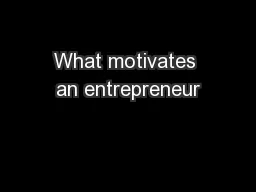 What motivates an entrepreneur