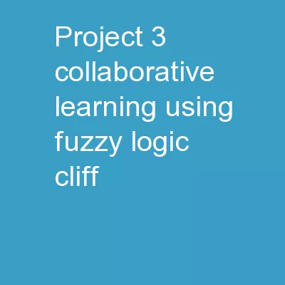 Project #3: Collaborative Learning using Fuzzy Logic (CLIFF)