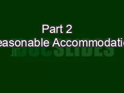 Part 2   Reasonable Accommodation