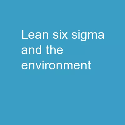 Lean Six Sigma and the Environment