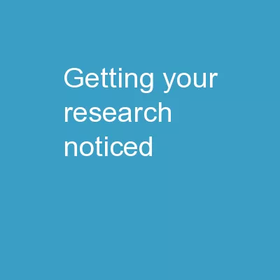 Getting your research noticed