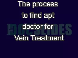 The process to find apt doctor for Vein Treatment