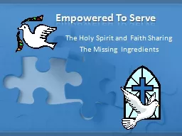 Empowered To Serve The Holy Spirit and Faith Sharing