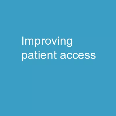 Improving Patient Access