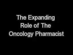 The Expanding Role of The Oncology Pharmacist