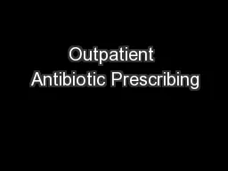 Outpatient Antibiotic Prescribing