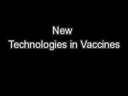 New Technologies in Vaccines