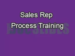Sales Rep Process Training