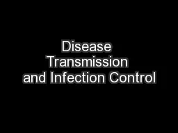 Disease Transmission and Infection Control