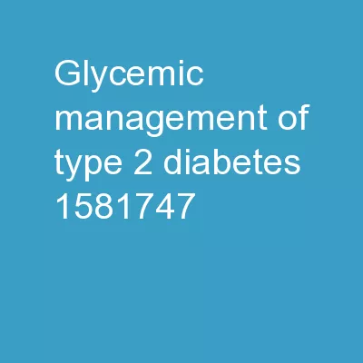 Glycemic Management of Type 2 Diabetes